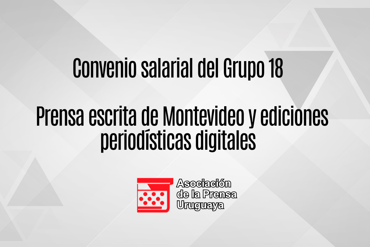 El presente documento reúne el acuerdo alcanzado en el Consejo de Salarios para el Grupo 18, subgrupo 02, capítulo “Prensa escrita de Montevideo y sus ediciones periodísticas digitales”.